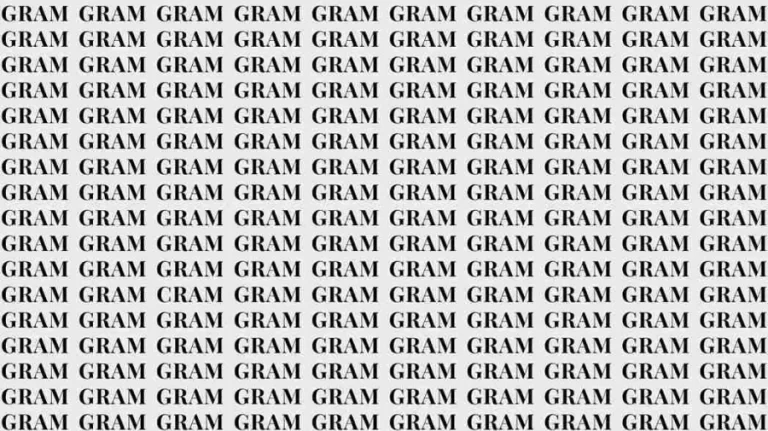 Observation Skills Test: If you have Eagle Eyes find the Word Cram among Gram in 7 Secs