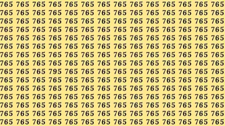 Optical Illusion Challenge: If you have Hawk Eyes Find the number 795 among 765 in 7 Seconds?