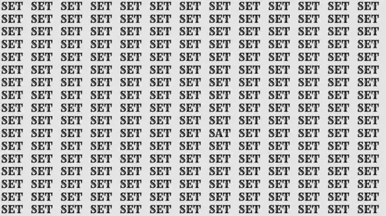 Optical Illusion: If you have Eagle Eyes find the Word Sat among Set in 10 Secs