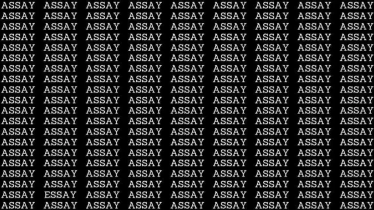 Observation Skill Test: If you have Eagle Eyes find the word Essay among Assay in 10 Secs