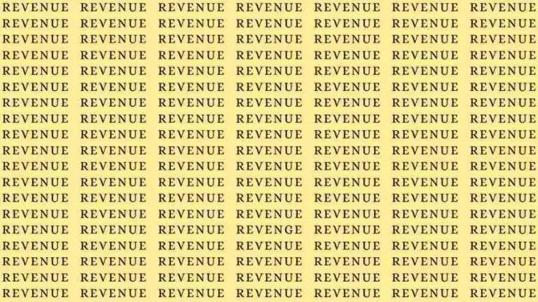 Observation Skill Test: If you have Eagle Eyes find the Word Revenge among Revenue in 8 Secs