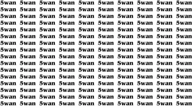 Brain Test: If you have Sharp Eyes Find the word Swan in 20 Secs