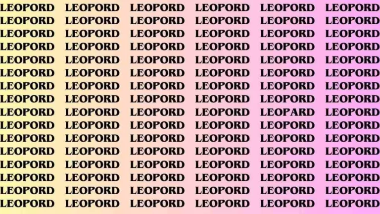 Brain Teaser: If you have Eagle Eyes Find the Word Leopard in 18 Secs