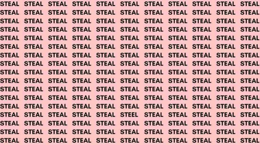 Observation Skill Test: If you have Eagle Eyes find the word Steel among Steal in 6 Secs