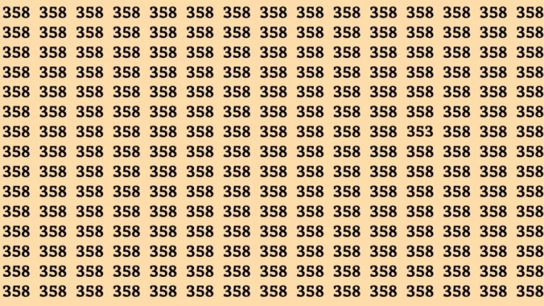 Observation Brain Test: If you have 50/50 vision find the Number 353 in 15 Seconds