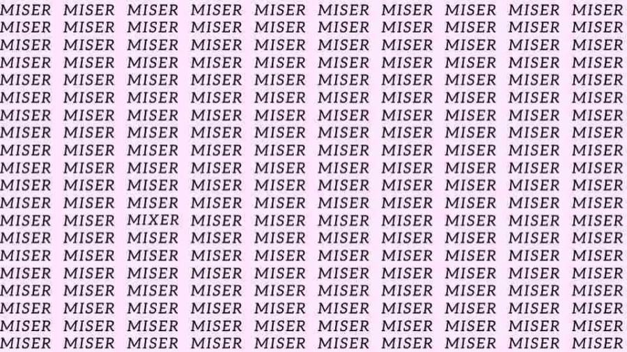 Observation Skill Test: If you have Eagle Eyes find the Word Mixer among Miser in 15 Secs