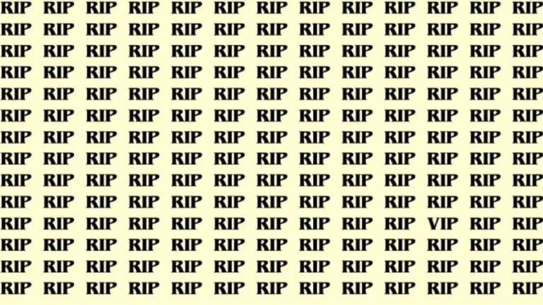 Brain Test: If you have Sharp Eyes Find the Word VIP among RIP in 12 Secs