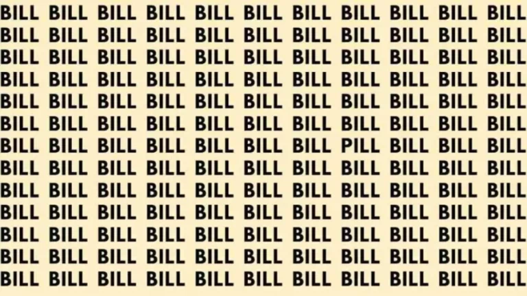 Observation Skill Test: If you have Hawk Eyes find the Word Pill among Bill in 20 Secs