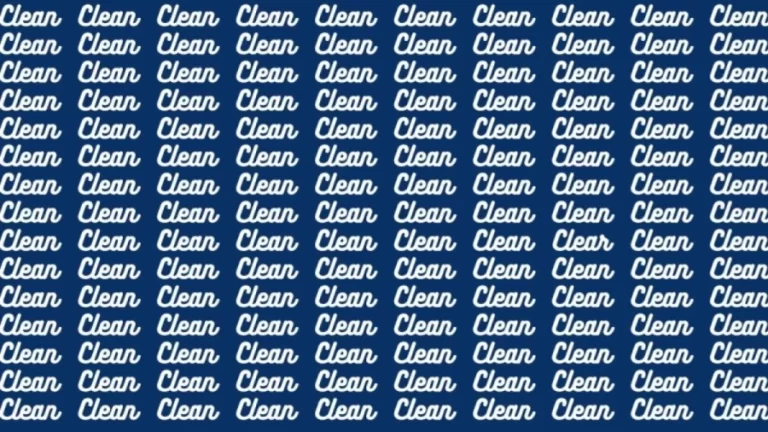 Brain Test: If you have Eagle Eyes Find the Word Clear among Clean in 12 Secs