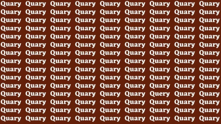 Brain Test: If you have Eagle Eyes Find the Word Query among Quary in 15 Secs