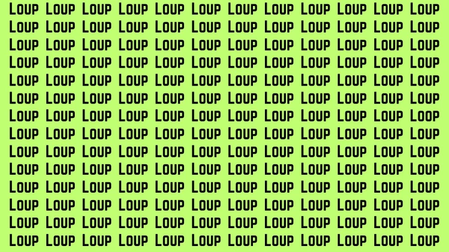 Brain Teaser: If you have Hawk Eyes Find the Word Loop among Loup in 15 Secs