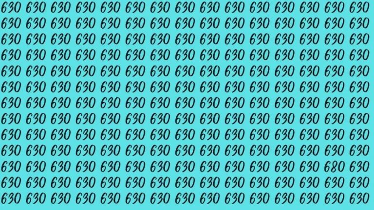 Observation Brain Test: If you have Eagle Eyes Find the Number 680 among 630 in 12 Secs