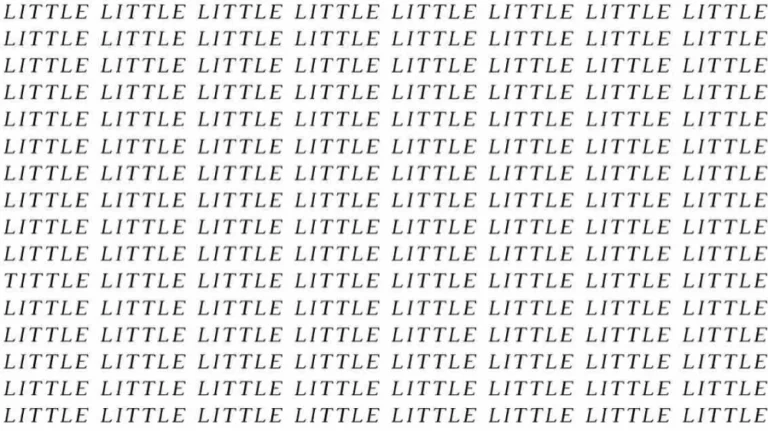 Observation Skill Test: If you have Eagle Eyes find the Word Tittle among Little in 15 Secs