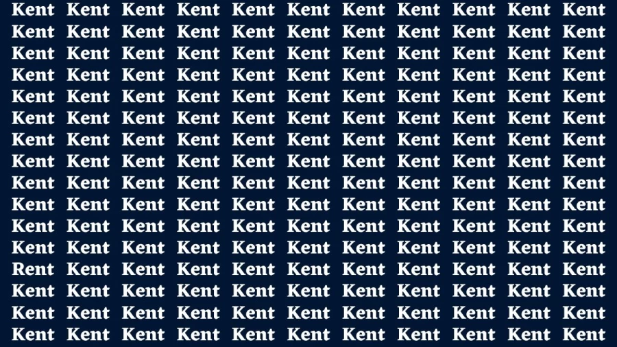 Brain Test: If you have Sharp Eyes Find the word Rent among Kent in 15 Secs