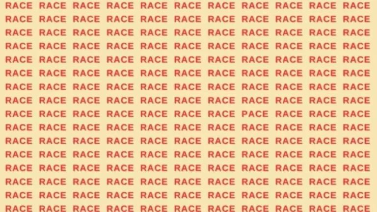 Observation Skill Test: If you have Eagle Eyes find the word pace among Race in 11 Secs