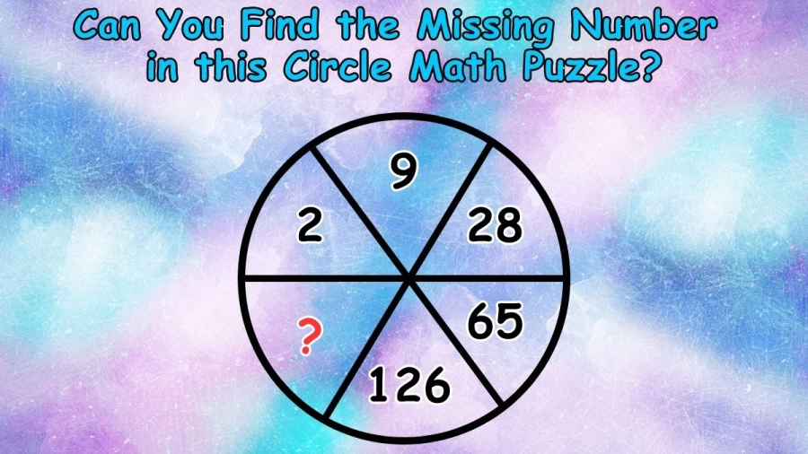 Brain Teaser: Can You Find the Missing Number in this Circle Math Puzzle?