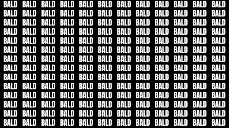 Brain Teaser: If you have Hawk Eyes Find the Word Bold among Bald in 15 Secs