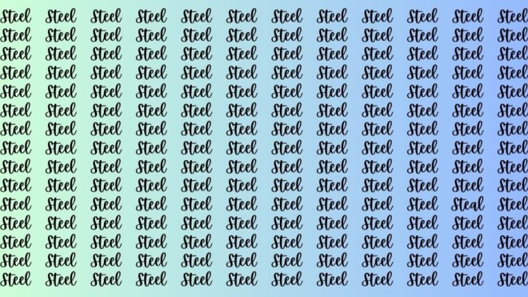 Brain Test: If you have Eagle Eyes Find the Word Steal among Steel in 12 Secs