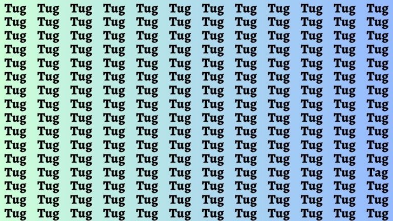 Observation Brain Test: If you have Sharp Eyes Find the Word Tag among Tug in 20 Secs