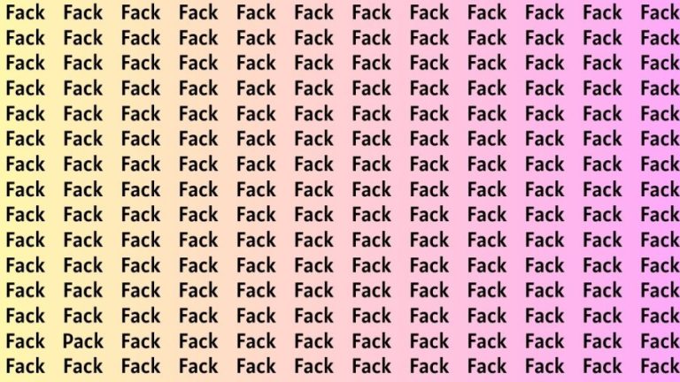 Brain Test: If you have Eagle Eyes Find the Word Pack among Fack in 15 Secs