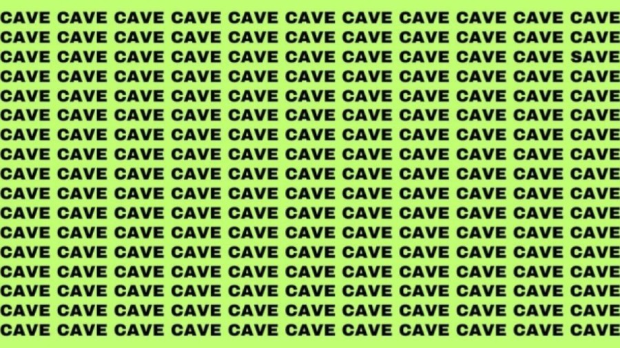 Brain Teaser: If you have Eagle Eyes Find the Word Save in 13 Secs