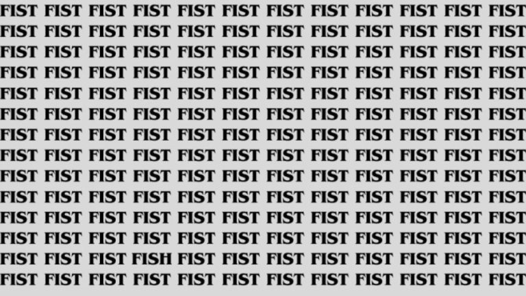 Brain Test: If you have Hawk Eyes Find the Word Fish among Fist in 15 Secs