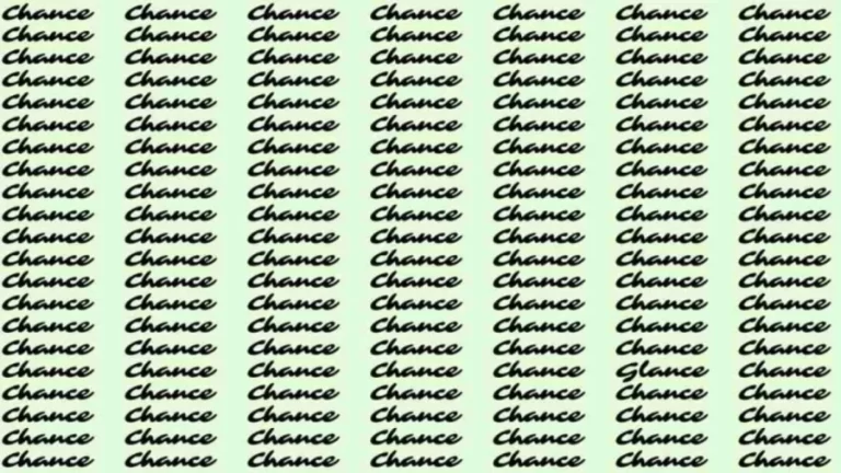 Optical Illusion: If you have Eagle Eyes find the Word Glance among Chance in 5 Secs