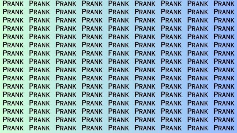 Observation Brain Test: If you have Eagle Eyes Find the Word Frank among Prank in 12 Secs