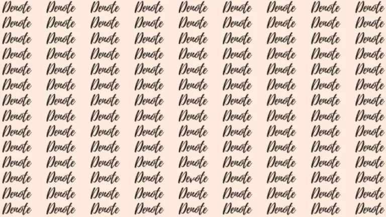 Observation Skill Test: If you have Eagle Eyes find the Word Devote among Denote in 15 Secs