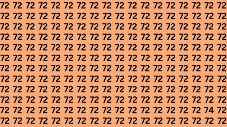 Observation Brain Test: If you have Eagle Eyes Find the Number 74 among 72 in 12 Secs