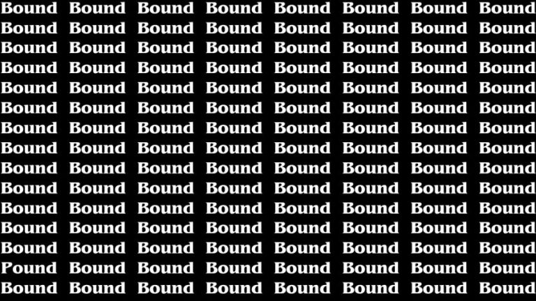 Brain Test: If you have Eagle Eyes Find the Word Pound among Bound in 15 Secs