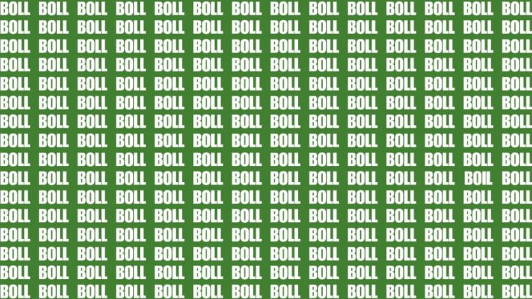 Observation Brain Test: If you have Sharp Eyes Find the Word Boil among Boll in 20 Secs