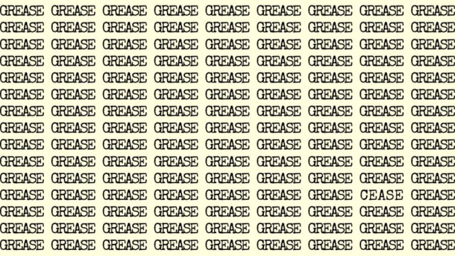 Observation Skill Test: If you have Sharp Eyes find the Word Cease among Grease in 20 Secs