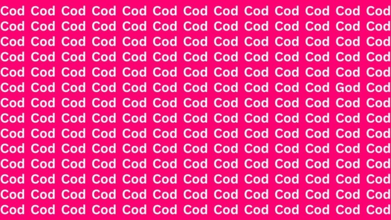 Observation Skills Test: If you have Sharp Eyes Find the word God among Cod in 15 Secs