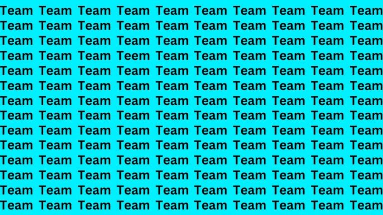 Optical Illusion: If you have Sharp Eyes Find the Word Teem among Team in 16 Secs