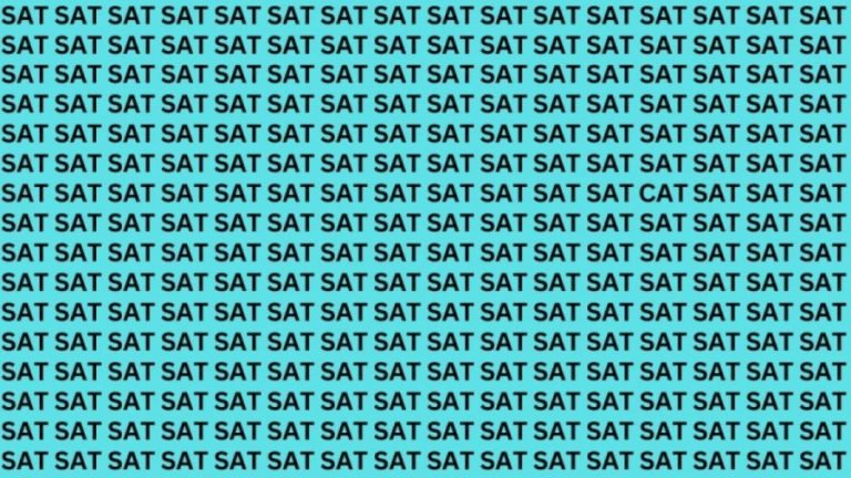 Optical Illusion: If you have Eagle Eyes Find the Word CAT among SAT in 13 Secs