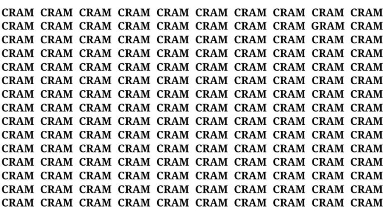 Brain Test: If you have Hawk Eyes Find the Word Gram among Cram in 18 Secs