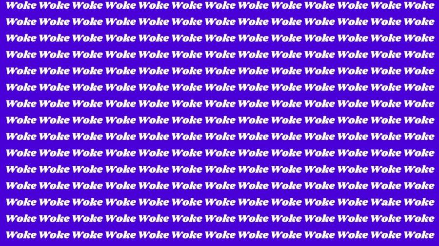 Brain Teaser: If you have Hawk Eyes Find the Word Wake among Woke In 15 Secs