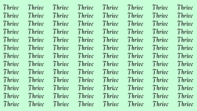 Observation Skill Test: If you have Eagle Eyes find the Word Thrice among Thrive in 20 Secs