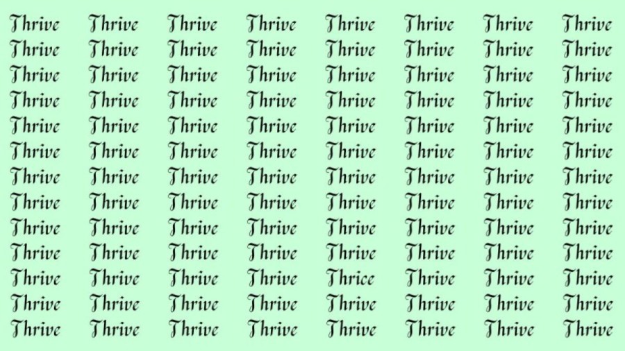 Observation Skill Test: If you have Eagle Eyes find the Word Thrice among Thrive in 20 Secs