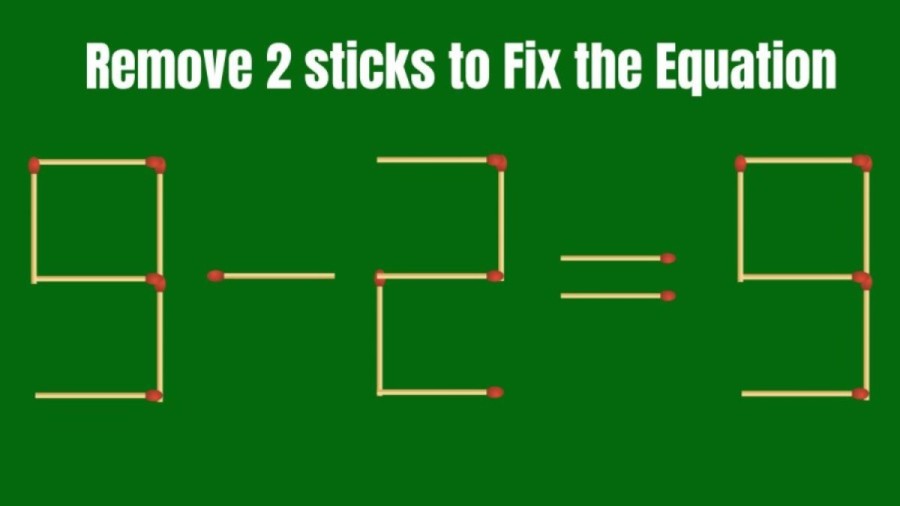 Brain Teaser: Remove 2 Matchsticks to Fix this Equation in 18 Secs I Matchstick puzzle