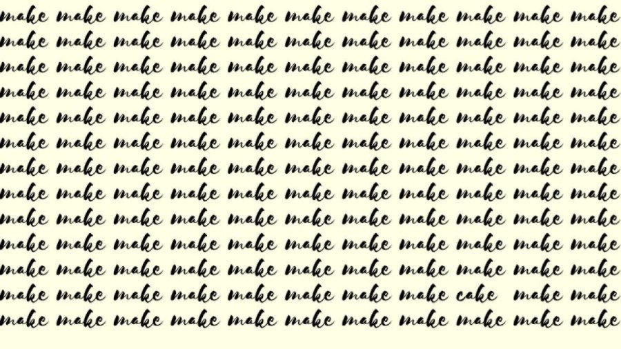 Observation Skill Test: If you have Sharp Eyes find the Word Cake among Make in 20 Secs