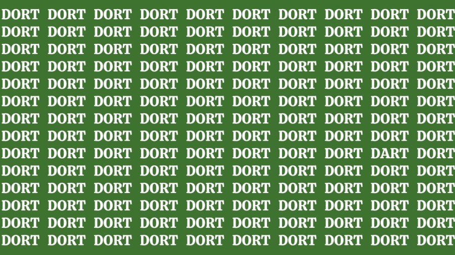 Brain Teaser: If you have Eagle Eyes Find the Word Dart among Dort in 12 Secs