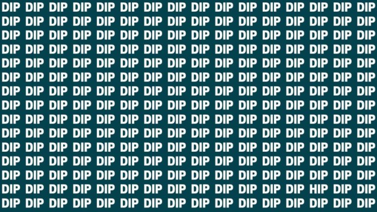 Brain Teaser: If you have Hawk Eyes Find the Word Hip among Dip in 15 Secs