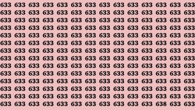 Observation Brain Test: If you have Sharp Eyes Find the Number 633 among 638 in 20 Secs