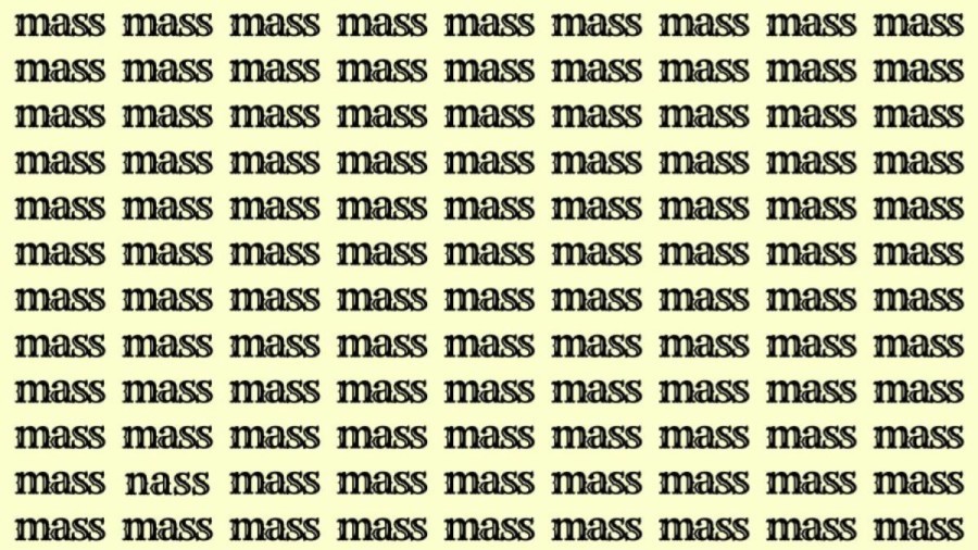 Observation Skill Test: If you have Hawk Eyes find the Word Nass among Mass in 20 Secs