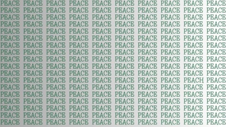 Brain Test: If you have Keen Eyes Find the Word Peach among Peace in 10 Secs