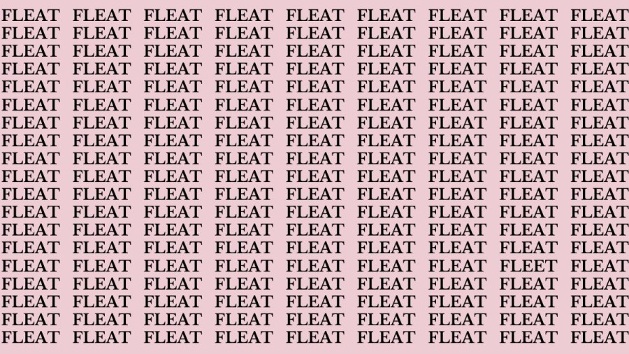 Brain Test: If you have Hawk Eyes Find the Word Fleet among Fleat in 15 Secs