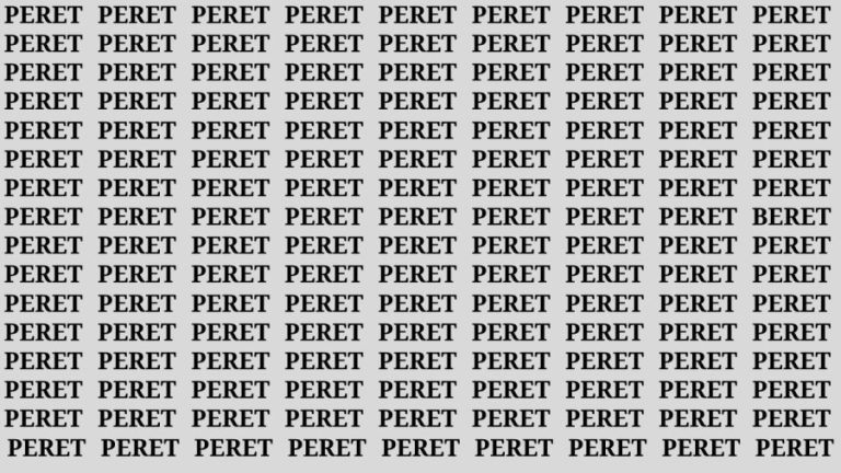 Observation Brain Test: If you have Eagle Eyes Find the Word Beret among Peret in 18 Secs