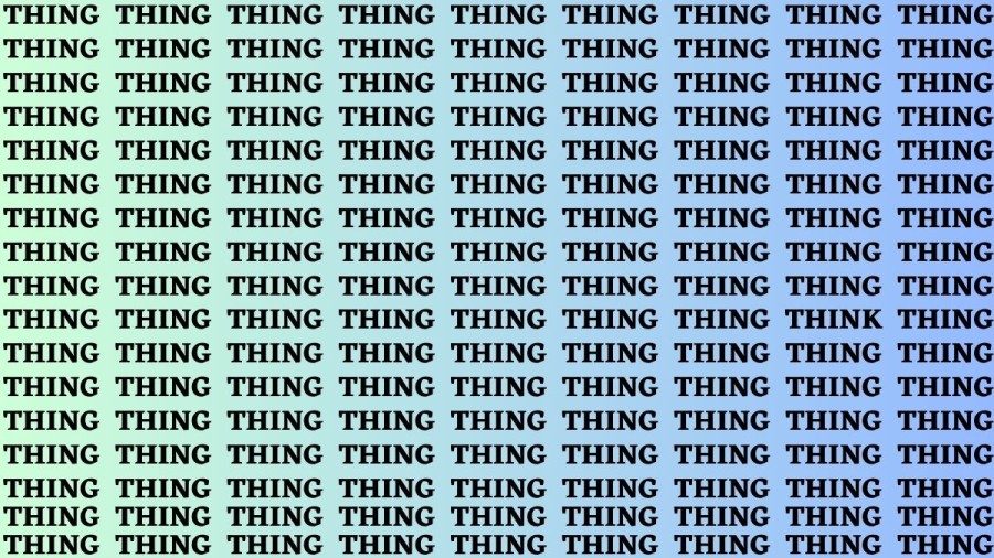 Brain Test: If you have Eagle Eyes Find the Word Think among Thing in 15 Secs